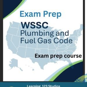 WSSC Washington Suburban Sanitary Commission Plumbing And GAS Exam Prep Course - Nov/Dec